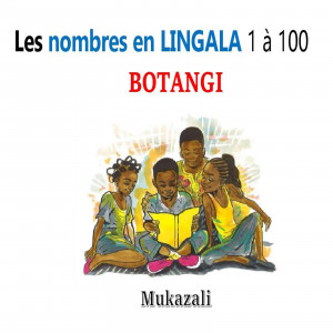 Les nombres 1 à 100 en Lingala-Français